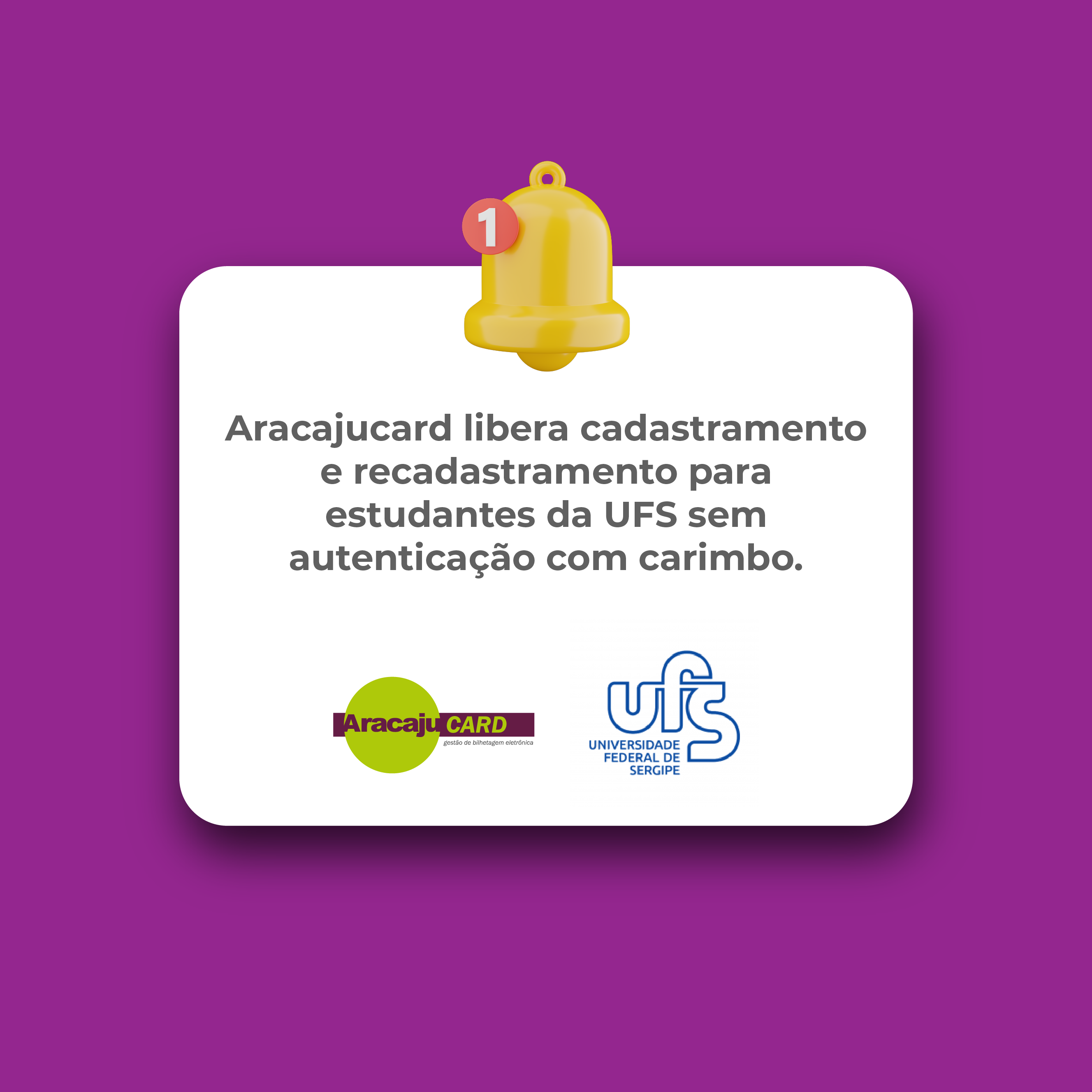 Aracajucard libera cadastramento e recadastramento para estudantes da UFS sem autenticação com carimbo